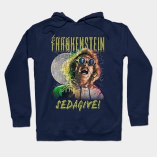 Young Frankenstein SEDAGIVE! Hoodie